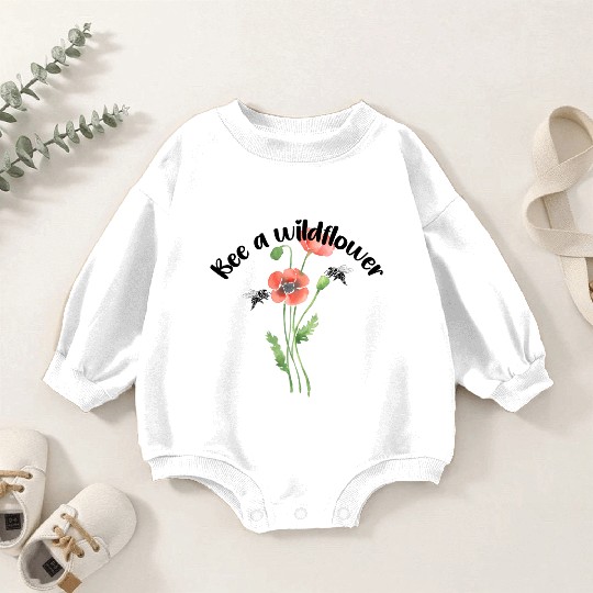 Bee a wildflower, poppies Baby Romper Sweatshirts