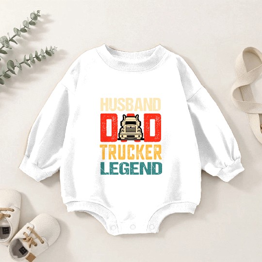 Husband Dad Trucker Legend Truck Driver Baby Romper Sweatshirts