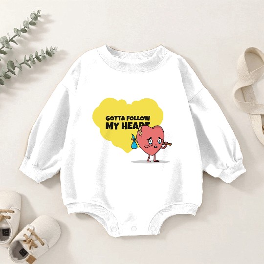 Gotta Follow My Heart Anti Valentine Heart Baby Romper Sweatshirts