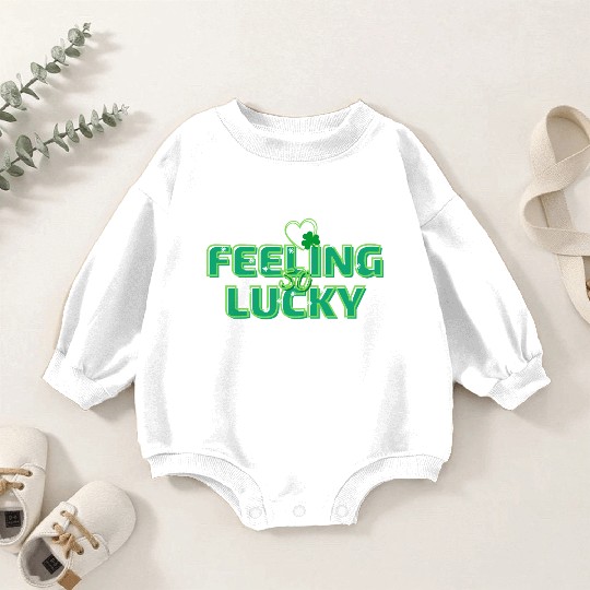 Feeling Lucky Green Bright Bold Typography Baby Romper Sweatshirts