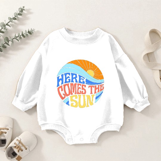 Here comes the sun Baby Romper Sweatshirts