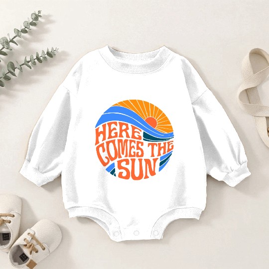 here comes the sun Baby Romper Sweatshirts