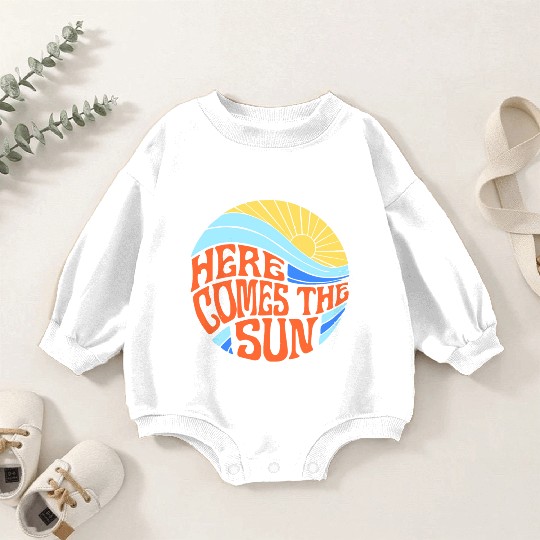 Here comes the sun Baby Romper Sweatshirts