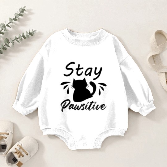Stay Pawsitive cat lover women Baby Romper Sweatshirts