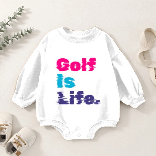 I Like Golfing, Golf Player, Golf Is Life Baby Romper Sweatshirts
