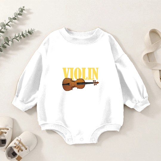 You Can't Play Violin Barefoot Baby Romper Sweatshirts