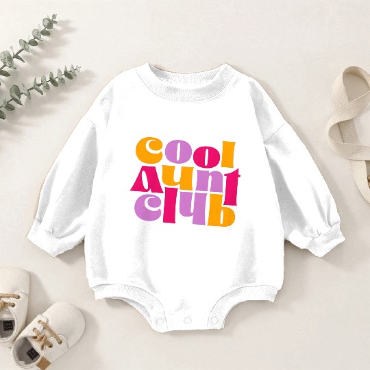 Cool Aunt Club Baby Romper Sweatshirts