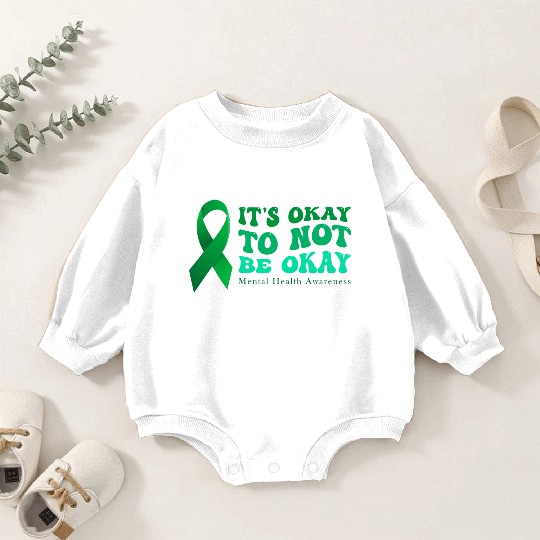 its okay to not be okay Mental Health Awareness Baby Romper Sweatshirts