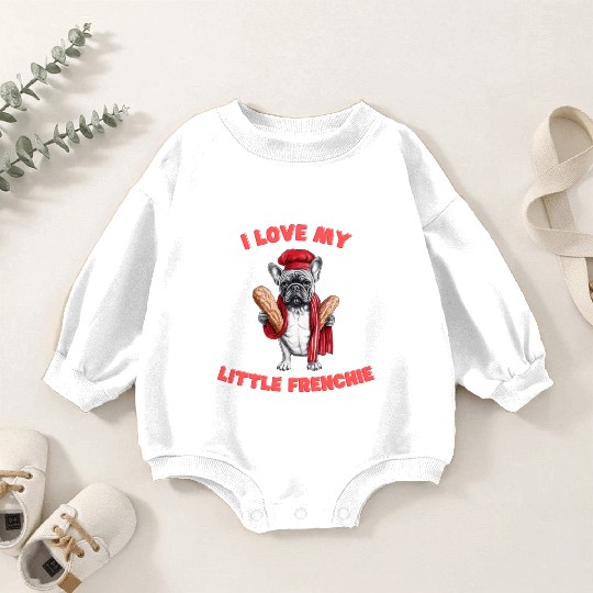 I Love My Little Frenchie | French Bulldog Design Baby Romper Sweatshirts