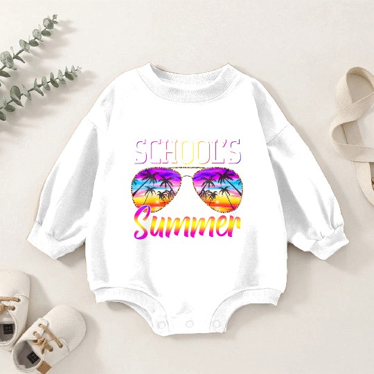 Last Day Of School Schools Out For Summer Teacher Baby Romper Sweatshirts