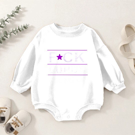 Fuck Lupus Warrior Baby Romper Sweatshirts