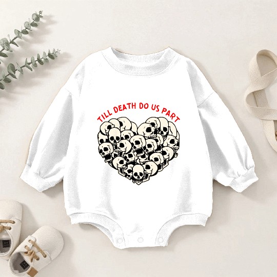Till Death Do Us Part Skulls Heart ©WhiteTigerLLC Baby Romper Sweatshirts