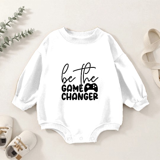 Be The Game Changer Baby Romper Sweatshirts