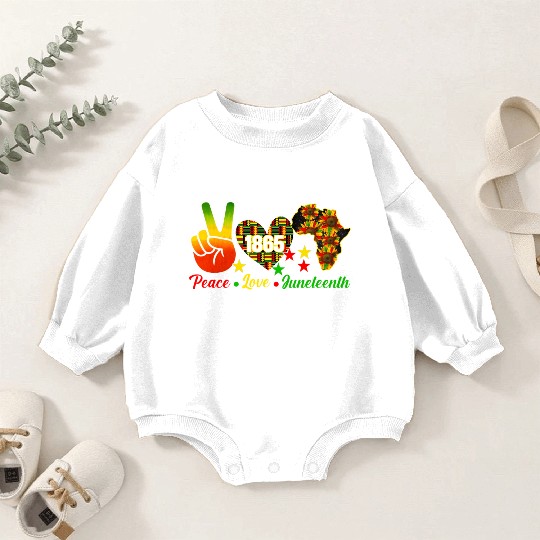 Peace Love Juneteenth 1865 Black Wo Africa America Baby Romper Sweatshirts