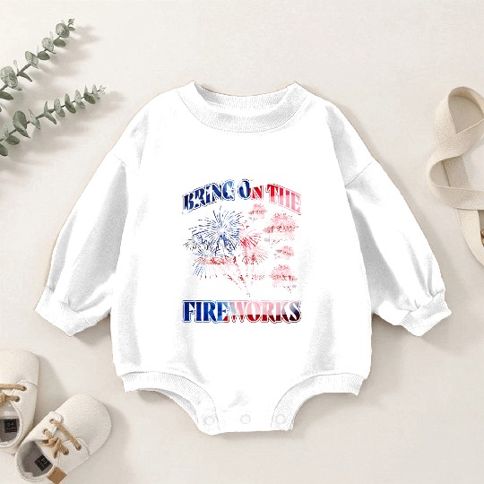 Bring on the Fireworks Baby Romper Sweatshirts