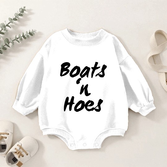 Boats n Hoes Baby Romper Sweatshirts