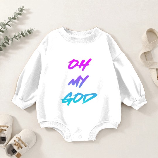 Oh My God nature Baby Romper Sweatshirts