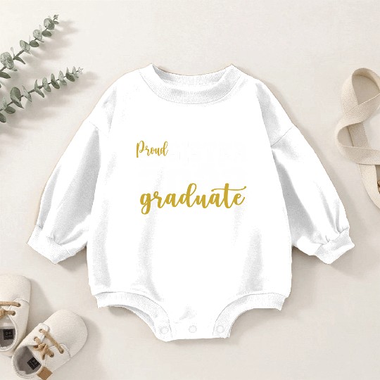 Proud Sister Of A Class Of 2022 Graduate Senior 22 Baby Romper Sweatshirts