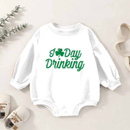 I Love Day Drinking St Patricks Day Shamrock Baby Romper Sweatshirts
