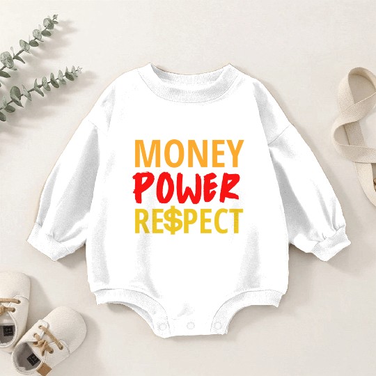 Money Power Respect Baby Romper Sweatshirts