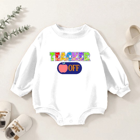 Watercolor Teacher Mode Off Tie Dye Last Day Of Baby Romper Sweatshirts