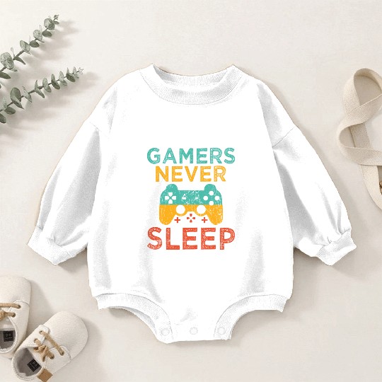 Gamers Never Sleep Console Game Video Game Gaming Baby Romper Sweatshirts