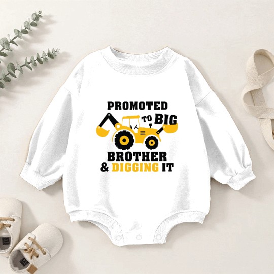 Promoted to big brother & digging it for newborn Baby Romper Sweatshirts