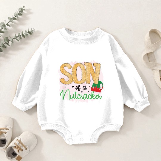 Son Of A Nutcracker Baby Romper Sweatshirts