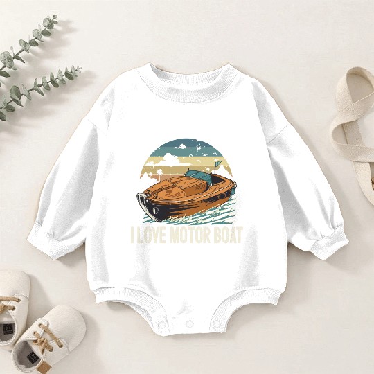 I Love Motor Boat Parade Motorboating Quote Baby Romper Sweatshirts