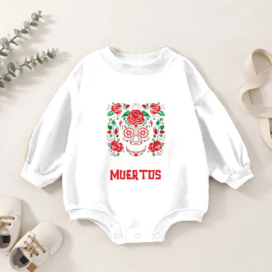 Dia De Los Muertos Sugar Skull Mexican Holiday Baby Romper Sweatshirts