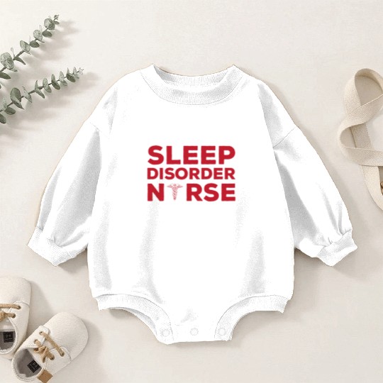 Sleep Disorder Nurse Baby Romper Sweatshirts Sleep Nurse