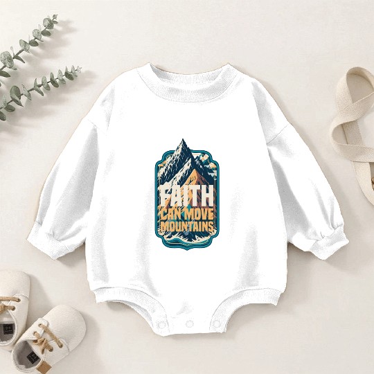 Faith Can Move Mountains with Mountain Baby Romper Sweatshirts
