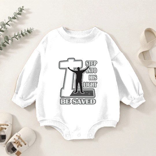Step Into His Light And Be Saved Bible Inspired Baby Romper Sweatshirts