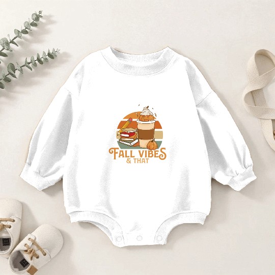 Fall Vibes That 6th Grade Life Sixth Grader Baby Romper Sweatshirts