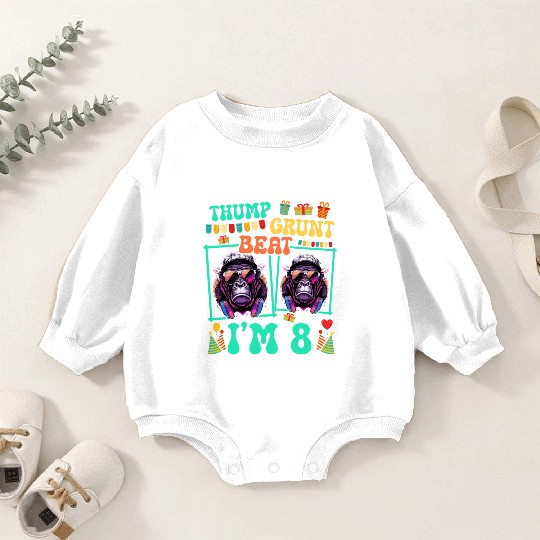 Thump Grunt Beat I'm 8 Gorilla Lover Kid 8th Baby Romper Sweatshirts