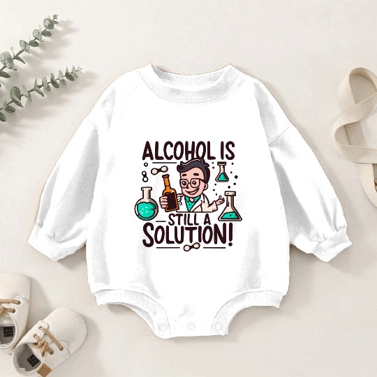 Alcohol ia solution Baby Romper Sweatshirts