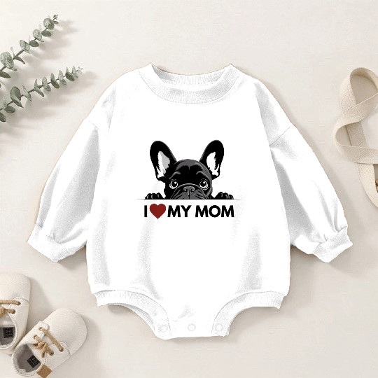 I Love My Mom - Black French Bulldog Baby Romper Sweatshirts