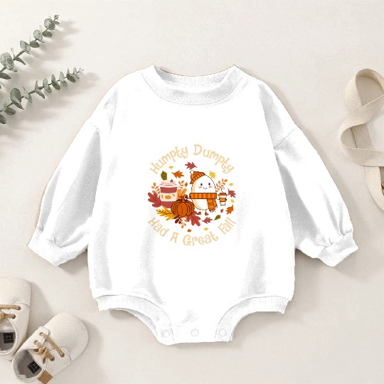 Humpty Dumpty Had a Great Fall Baby Romper Sweatshirts