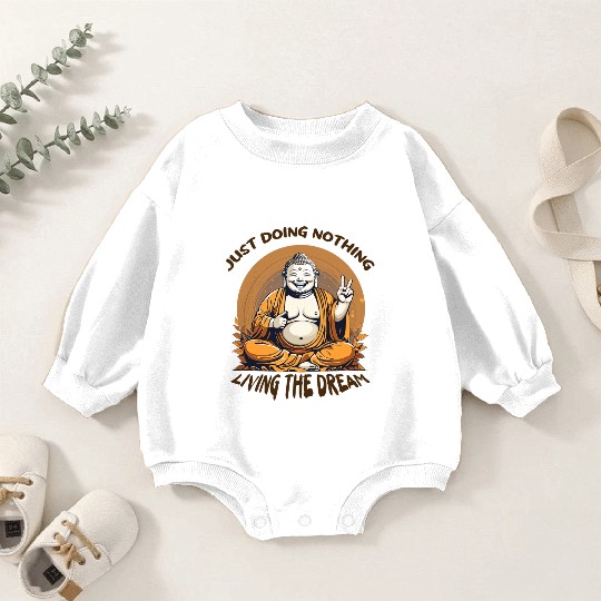 Living the dream Buddha Baby Romper Sweatshirts