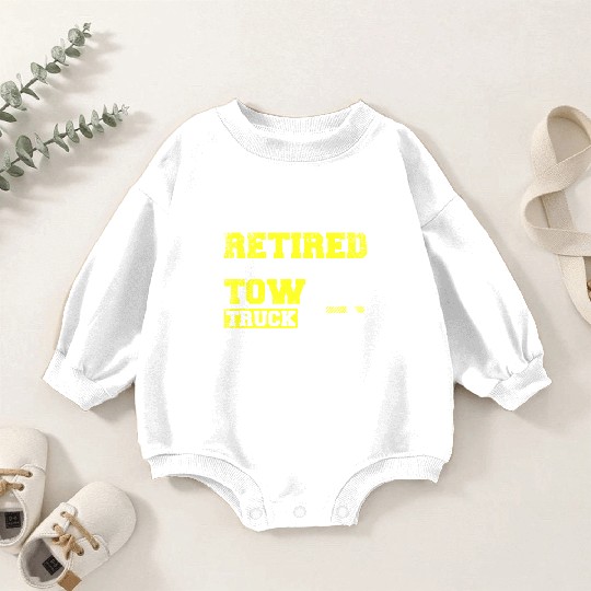 Retired but always a tow truck driver at heart Baby Romper Sweatshirts