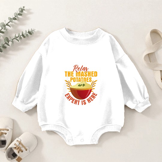 Relax The Mashed Potatoes Expert Is Here Dinner Th Baby Romper Sweatshirts