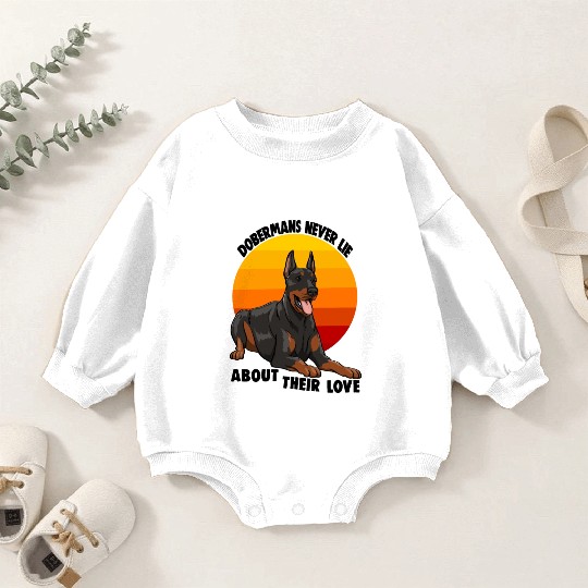 Doberman Never Lie About Their Love Baby Romper Sweatshirts