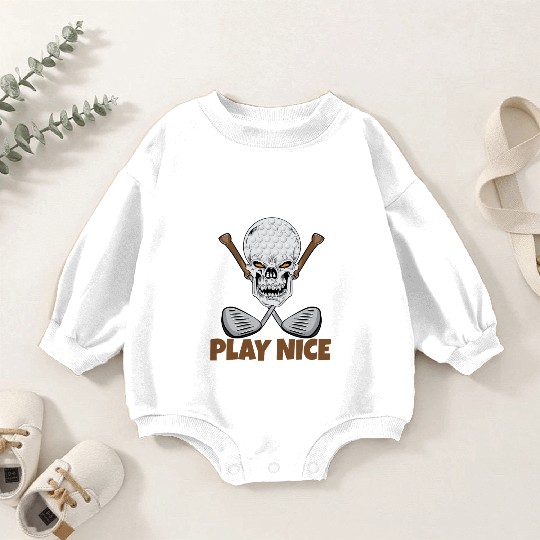 I'm Actually Play Nice Golf Baby Romper Sweatshirts