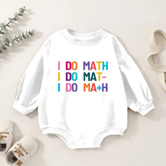 I Do Math Baby Romper Sweatshirts