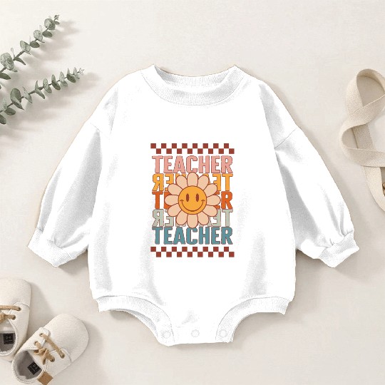 Elementary Teacher Baby Romper Sweatshirts, Teacher Teacher Teacher