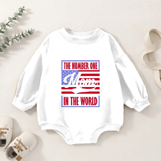 The Number One Mom American Flag Mother's Day Baby Romper Sweatshirts