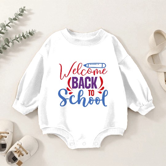 Welcome Back To School Baby Romper Sweatshirts