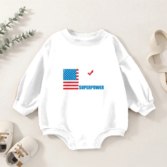 Patriotic American Flag It's Your Superpower Baby Romper Sweatshirts