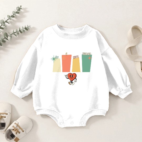Be a nice human Baby Romper Sweatshirts