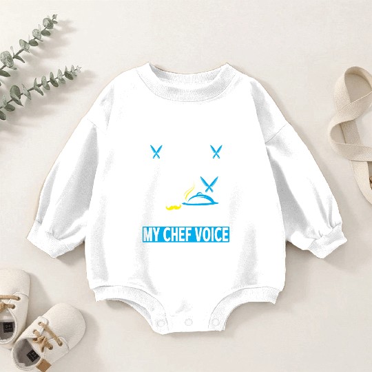 Don't Make Me Use My Chef Voice Funny Chef Baby Romper Sweatshirts